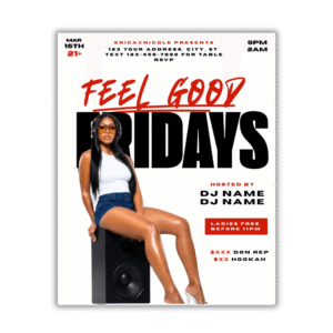Feel Good Fridays Party Flyer