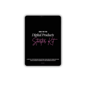 Done For You Digital Products Starter Kit