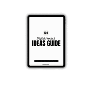 120 Digital Product Ideas Guide
